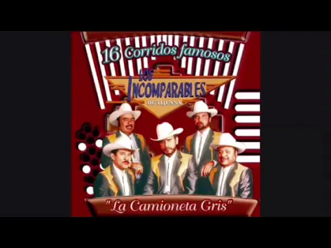 Los Incomparables De Tijuana, 16 Corridos Famosos - Disco Completo