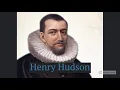 Henry Hudson - Explorers of North America