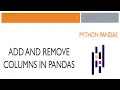 Python Pandas Add and Remove Columns in Pandas
