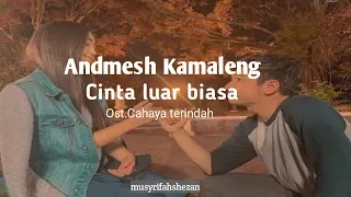 andmesh kamaleng cinta luar biasa ost cahaya terindah musyrifah shezan