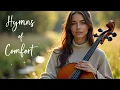 Download Lagu Hymns of Comfort 🙏🏼 Cello \u0026 Piano Music for Healing \u0026 Hope