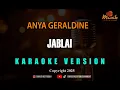 Download Lagu ANYA GERALDINE - JABLAI [KARAOKE]