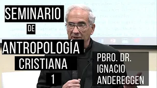 Seminario de Antropología Cristiana. #1