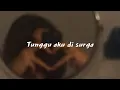 Lagu tunggu aku di surga - Tarzan Boy | ( slowed down )
