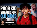 Download Lagu ARME KIND beschaamd om oude schoenen met Foltyn | Dhar Mann Studios Download Lagu ARME KIND beschaamd om oude schoenen met Foltyn | Dhar Mann Studios