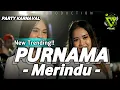 Download Lagu DJ KARNAVAL PURNAMA MERINDU STYLE GAYENG FULL BASS JEDAG JEDUG