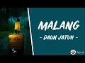 Malang - Daun Jatuh (Lirik Lagu)
