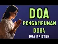 Doa Pengampunan Dosa | Rumah Doa | Doa Kristen