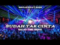 DJ BREAKBEAT 2022 | SUDAH TAK CINTA - ZIELL FERDIAN | DJ EX-BALL