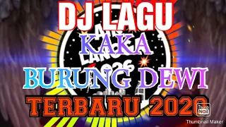 Download (DJ REMIX) LAGU KAKA BURUNG DEWI||FULL BASS MP3