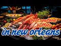 The best seafood buffets in new orleans