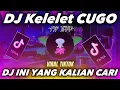Download Lagu DJ KELELET CUGO MIXTAPE VIRAL TIKTOK TERBARU