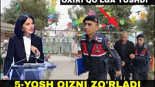 NAMANGANDA 5-YOSHLI QIZNI ZORLAGAN ERKAK USHLANDI, SAIDA MIRZIYOYEVA NAZORATGA OLDI