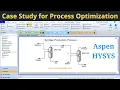 Optimize Industrial Process by using case study tool in Aspen hysys Aspen hysys tutorial