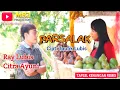 Download Lagu PARSALAK REMIX - Lagu Tapsel - RAY LUBIS \u0026 CITRA AYUNI Btr
