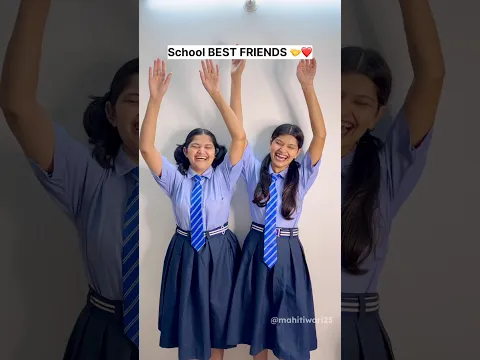 School Best Friends 😍