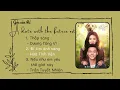 Download Lagu Soi sáng cho em OST playlist | 照亮你 《 A Date With The Future 》