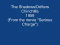 Chinchilla - The Drifters/Shadows