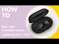 Jabra Elite 7 Pro How to pair Jabra Support