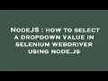 NodeJS how to select a dropdown value in selenium webdriver using node js