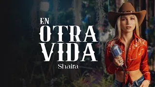 Shaira - En Otra Vida
