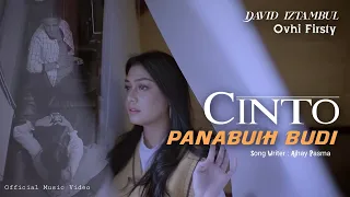ovhi firsty feat david iztambul cinto panabuih budi official music video 