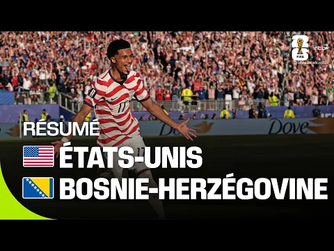 Coupe du monde 2026 : États-Unis - Bosnie-Herzégovine, le résumé - YouTube thumbnail
