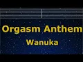 Download Lagu Karaoke♬ Orgasm Anthem - Wanuka 【No Guide Melody】 Instrumental, Lyric Romanized