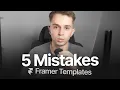 before you publish a framer template watch this 5 mistakes
