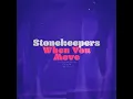 Download Lagu When You Move - Stonekeepers