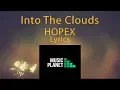 HOPEX - Into The Clouds Lyrics