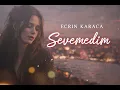 Ecrin Karaca – Sevemedin (Official Music Video) Yeni 2026