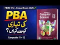 FBISE Computer Science PBA 2026 Paper Pattern Marks Breakdown How to Prepare - Class 11 12
