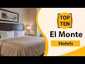 Top 10 Best Hotels in El Monte California El Monte Best Hotels El Monte Hotels USA