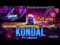 Lagu KONDAL.ft.VEDAN Song./കടലമ്മ കരഞ്ഞല്ലേ പെറ്റത്./Antoney varghese Pepe/Raj B Shetty.#youtube#vedan#yt