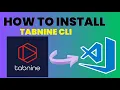 How to Install Use Tabnine CLI in VS Code