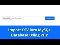 Import CSV File Data into MySQL Database using PHP CSV into MySQL Using PHP Script