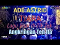 Download Lagu TIARA Ade Astrid feat LD Pro live Angkringan Teh Ita