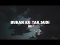 Download Lagu Arief Putra - Bukan Ku Tak Sudi (Lirik)