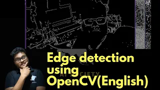 Edge detection using OpenCV English AI SOCIETY Sameer Nigam