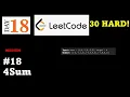 30 HARD Challenge - Day 18 Python for Beginners Leetcode Problem 4Sum