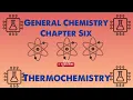 General Chemistry 1 Chapter 6 - Thermochemistry