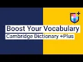 Building Vocabulary Made Easy with Cambridge Dictionary Plus
