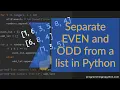 Separate even and odd numbers in a list to 2 different lists Programming In Python