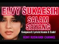 Download Lagu ELVY SUKAESIH : SALAM SAYANG 1979 COMPOSER \u0026 LYRICIST : ASMIN \u0026 CADEL