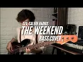 The Weekend (Funk Wav Remix) - SZA, Calvin Harris (Bass Cover)