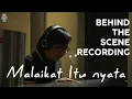 Download Lagu Ari Lasso - Malaikat itu Nyata (Recording Behind the Scene)