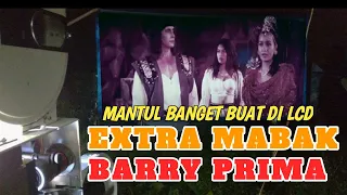 extra mabak barry prima rawing 3 tarzan phk membakar gairah