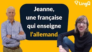 Jeanne, une française qui enseigne l’allemand.