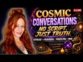THE COSMIC OPEN FORUM Your Questions Your Topics Your Mysteries Lets Go Down the Rabbit Hole